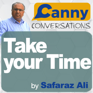Take your time by Safaraz Ali
